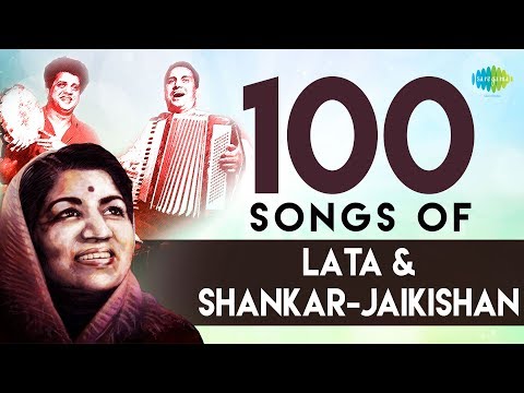Top 100 Songs Of Lata & Shankar-Jaikishan | लता एंड शंकर - जयकिशान  के 100 गाने | Ajib Dastan