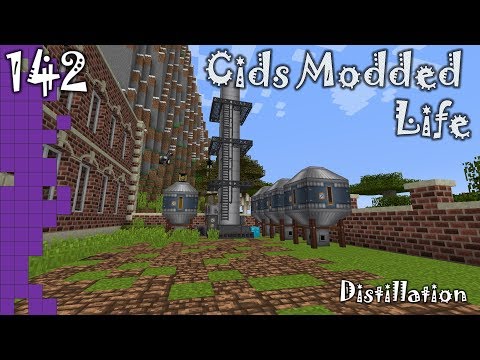 Cids Modded Life - 142 - Distillation