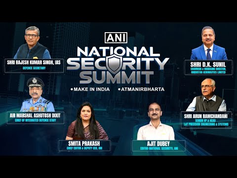 ANI’s First-Ever National Security Summit: Future of Make in India and Aatmanirbhar Bharat