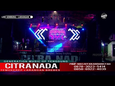 TETALUAN ~ BUNDA MUMUN || CITRA NADA LIVE DESA SEMBUNG - LARANGAN