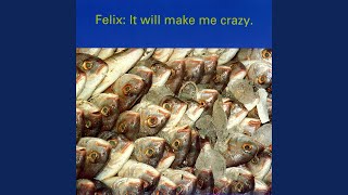 It Will Make Me Crazy (Mmmmm Mix)