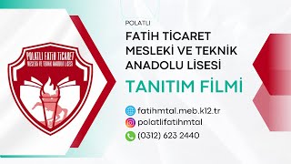 Fatih Ticaret MTAL Tanıtım Filmi 2025