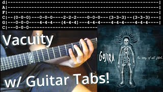 How to play Vacuity w/Tabs! - Gojira