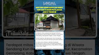 Misteri Sendang Kun Gerit, Air Sakti dari Petilasan Joko Tingkir