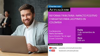 Reforma tributaria: impactos positivos y negativos
