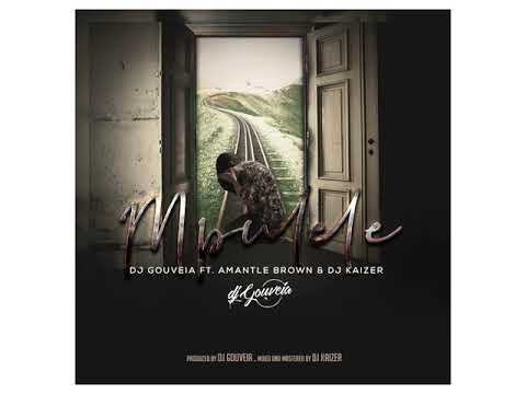 DJ Gouveia feat Amantle Brown DJ Kaizer Mpulele