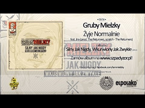 03. Gruby Mielzky - Żyje Normalnie feat. Jinx (prod. The Returners)