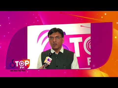 MP Shri Mansukh Mandaviya wishes luck and blesses Top FM to be on Top | Top FM Radio Station