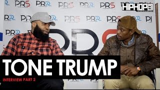 Tone Trump "Power" Interview Part 2 (HipHopSince1987 Exclusive)