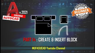 [PART 14] AutoCAD 2021 Create And Insert Block Essential Training For Beginner