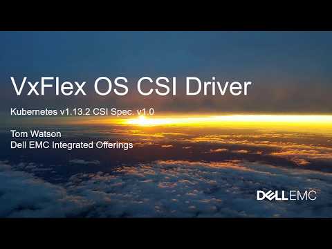 DELL EMC VxFlex OS Integration with CSI 1.0 (Container Storage Interface)