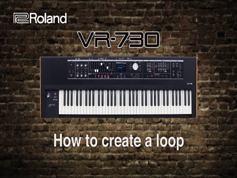 Roland VR-730 - How to create a loop