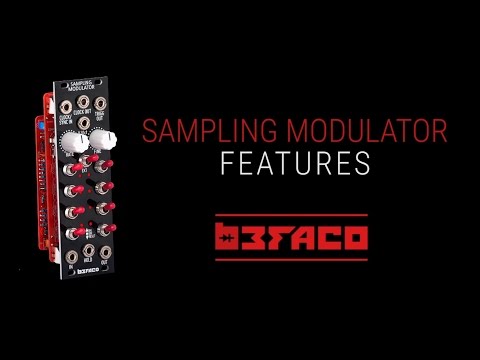 Sampling Modulator Eurorack Module Features - Befaco.org