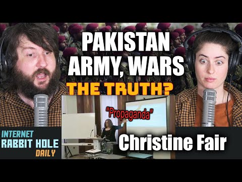 Pakistan Army and Wars -  THE TRUTH?!? | A lecture by Christine Fair | irh daily REACTION!