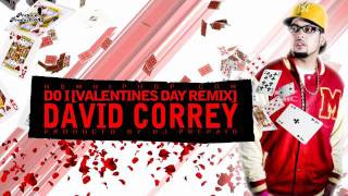 David Correy - Do I (Valentines Day Remix)