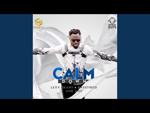 Calm Down (Lexy Grant, Bmystireo & Amy)
