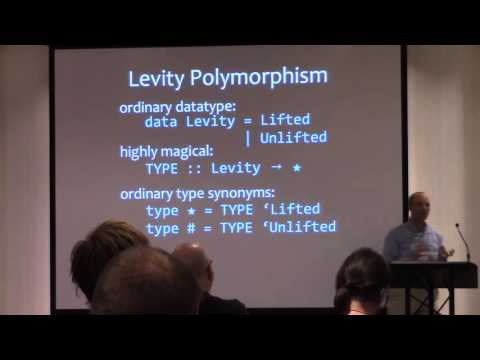 11 Levity Polymorphism In Dependent Haskell [fixed audio]