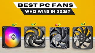 Best PC Fans 2025 [watch before you buy]