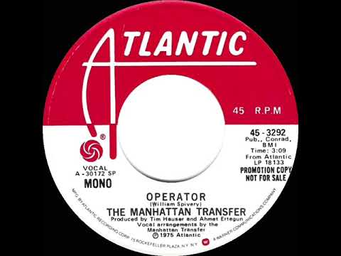 1975 Manhattan Transfer - Operator (mono radio promo 45)