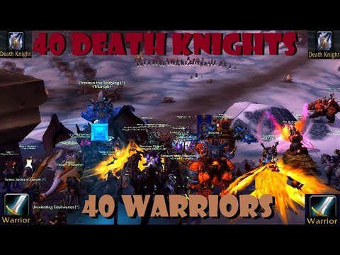 40 Warriors VS 40 Death Knights