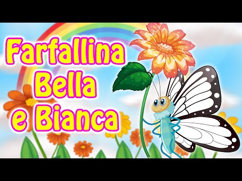 Farfallina Bella e Bianca - Canzoni per bambini