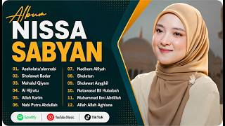 Download lagu NISSA SABYAN FULL ALBUM SHOLAWAT MERDU 2025 | Assholatu'alannabi & Sholawat Badar Terbaik mp3