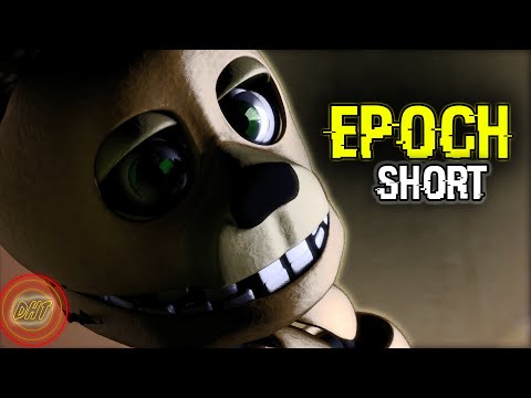 [FNAF\SFM/SHORT]EPOCH[Animation by XboxVampireX] DHT