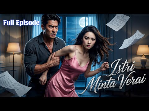 Nikah Paksa 5 Tahun: Istri Minta Cerai, CEO Gila Menolak (Episode Lengkap) 2026