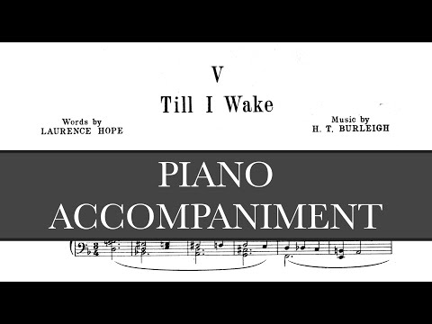 Till I Wake (H.T. Burleigh) - D Minor Piano Accompaniment