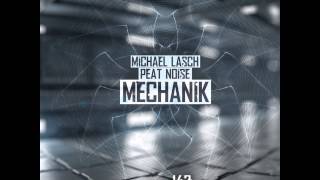 Michael Lasch, Peat Noise - Mechanik 2A [Take More Music Records ]