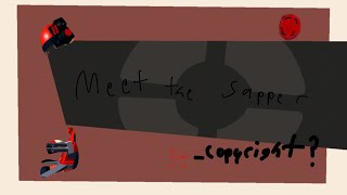 Meet the Sapper -The Flappy Men