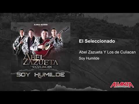 Abel Zazueta Y Los de Culiacan - El Seleccionado (Estudio) 2018