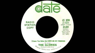 The Glories - Give Me My Freedom