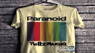 Paranoid (remix) RellzmusiQ