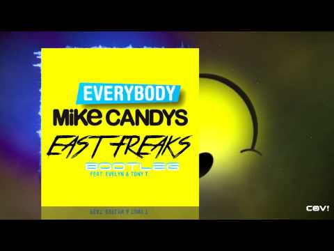 Mike Candys feat  Evelyn & Tony T. - Everybody (East Freaks Bootleg)