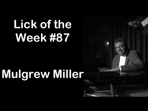 Lick of the Week #87 (Mulgrew Miller ii V I Lick)