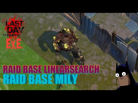 IT IS MY LUCKY DAY..! | RAID BASE LINEARSEARCH & RAID BASE MILY | LAST DAY ON EARTH
