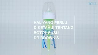 Fungsi & Perawatan Botol Susu Dr. Brown's