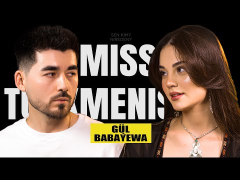 GUL BABAYEVA - MISS TURKMENISTAN [ Sen kim? Nireden? ]