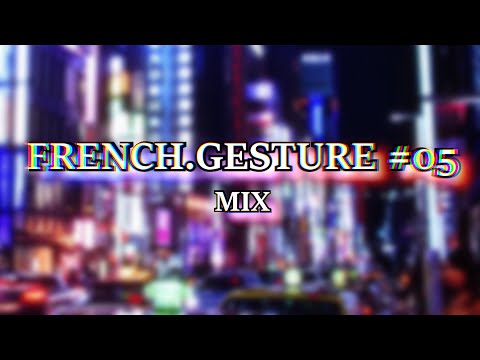 FRENCH.GESTURE #05 :: 8SCUELA / LYONZON / RIVEMAGENTA