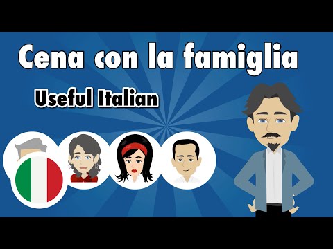 Learn Useful Italian: Cena con la famiglia - Dinner with the Family