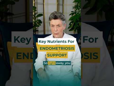 The Best Nutrients for Endometriosis