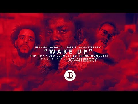 "Wake Up" Kendrick Lamar x J Cole x Logic Type Beat [Prod  By @JovanBerry]