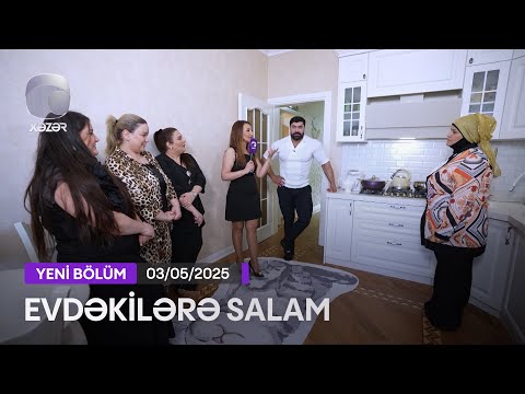Evdəkilərə Salam - Pərviz Qasımov  03.05.2025