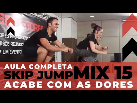 [ACABE COM AS DORES] - AULA COMPLETA SKIP JUMP MIX 15