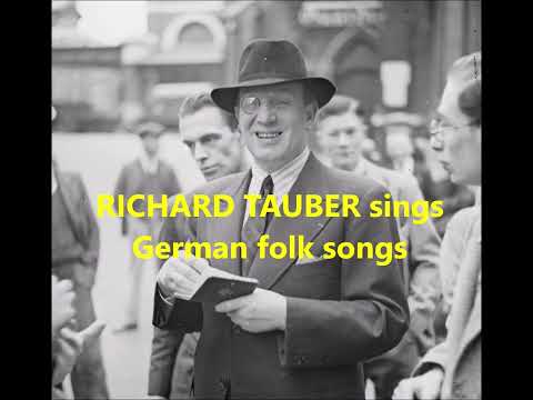 RICHARD TAUBER sings 23 German Folk songs (1926-1939)