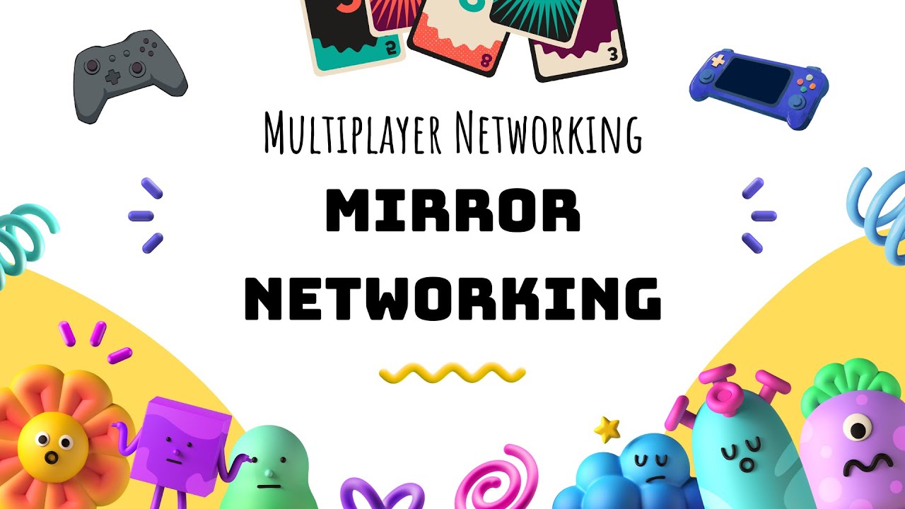 Unity Mirror Networking (Game Networking Basics Part 7)
