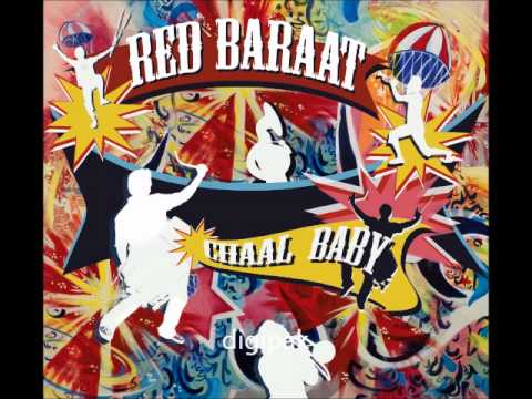 download lagu mp3 mp4 Red Baraat Chaal Baby, download lagu Red Baraat Chaal Baby gratis, unduh video klip Red Baraat Chaal Baby