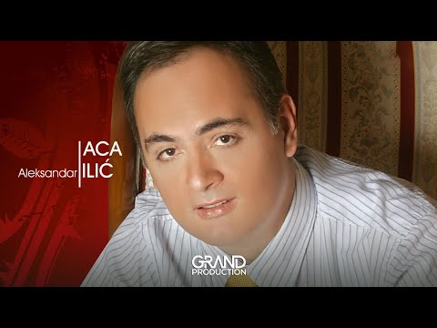 Aleksandar Aca Ilic - Zeljo moja najveca - (Audio 2009)