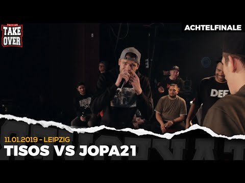 Tisos vs. Jopa - Takeover Freestyle Contest | Leipzig 11.01.19 (AF 8/8)